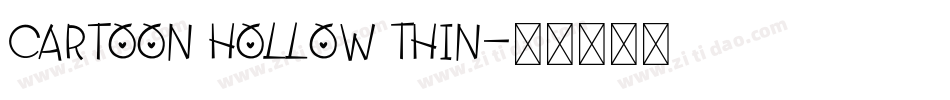 Cartoon Hollow Thin字体转换